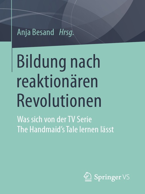 Title details for Bildung nach reaktionären Revolutionen by Anja Besand - Wait list
